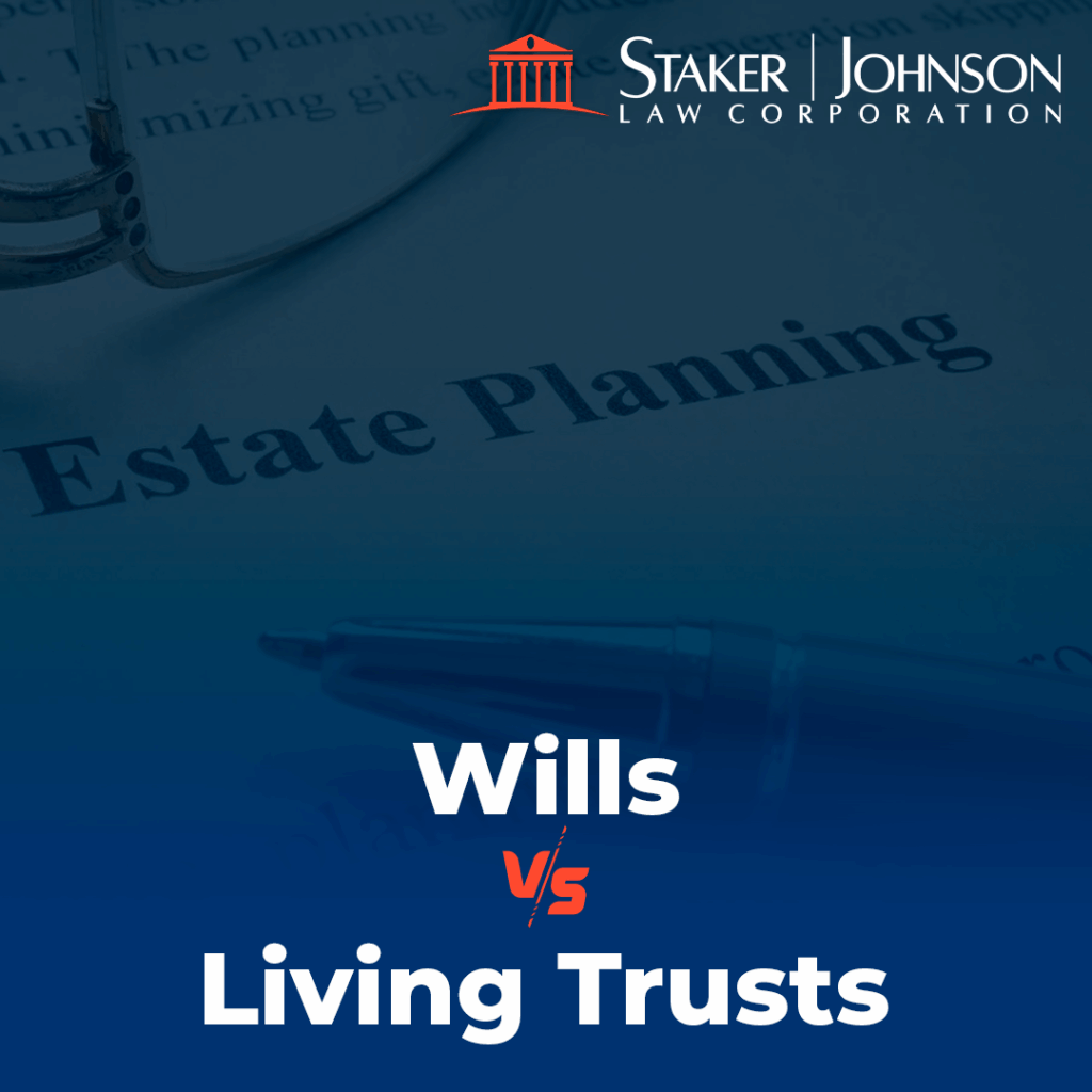 Living Trusts vs Wills in California, an essential comparison guide